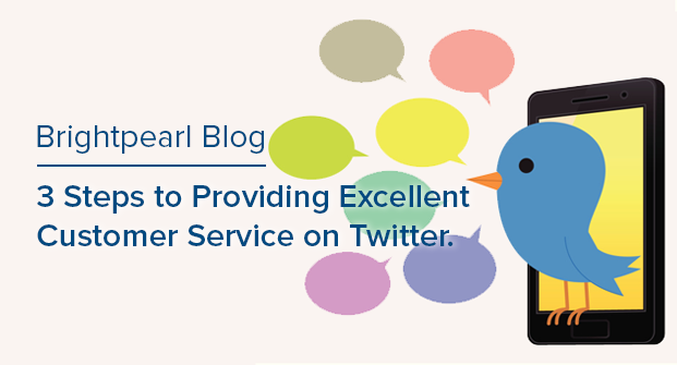 3 Steps To Providing Excellent Customer Service On Twitter